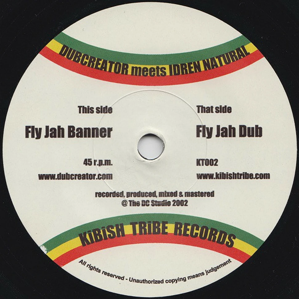 Dubcreator Meets Idren Natural - Fly Jah Banner