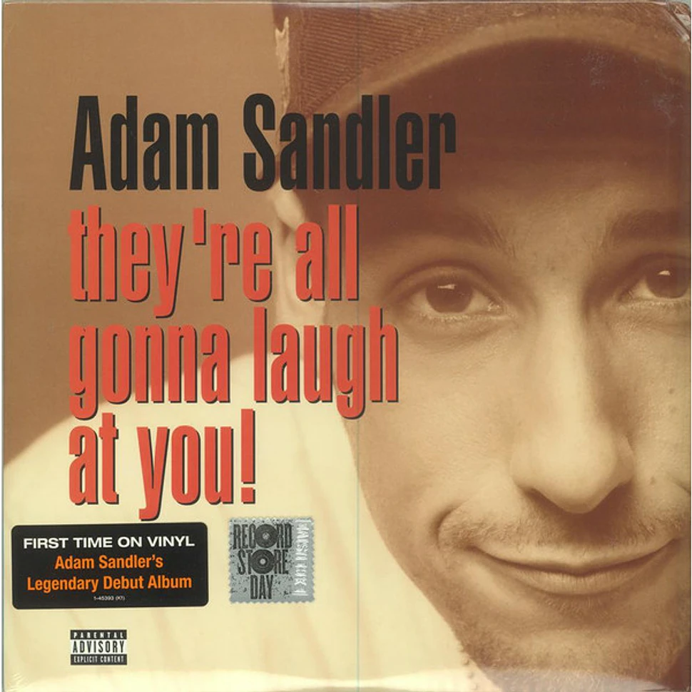 Adam Sandler - They're All Gonna Laugh At You!