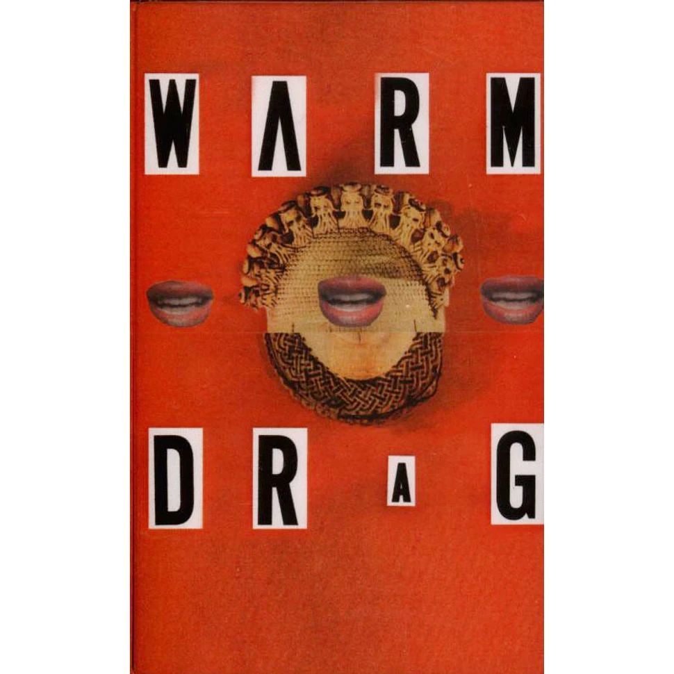 Warm Drag - Warm Drag