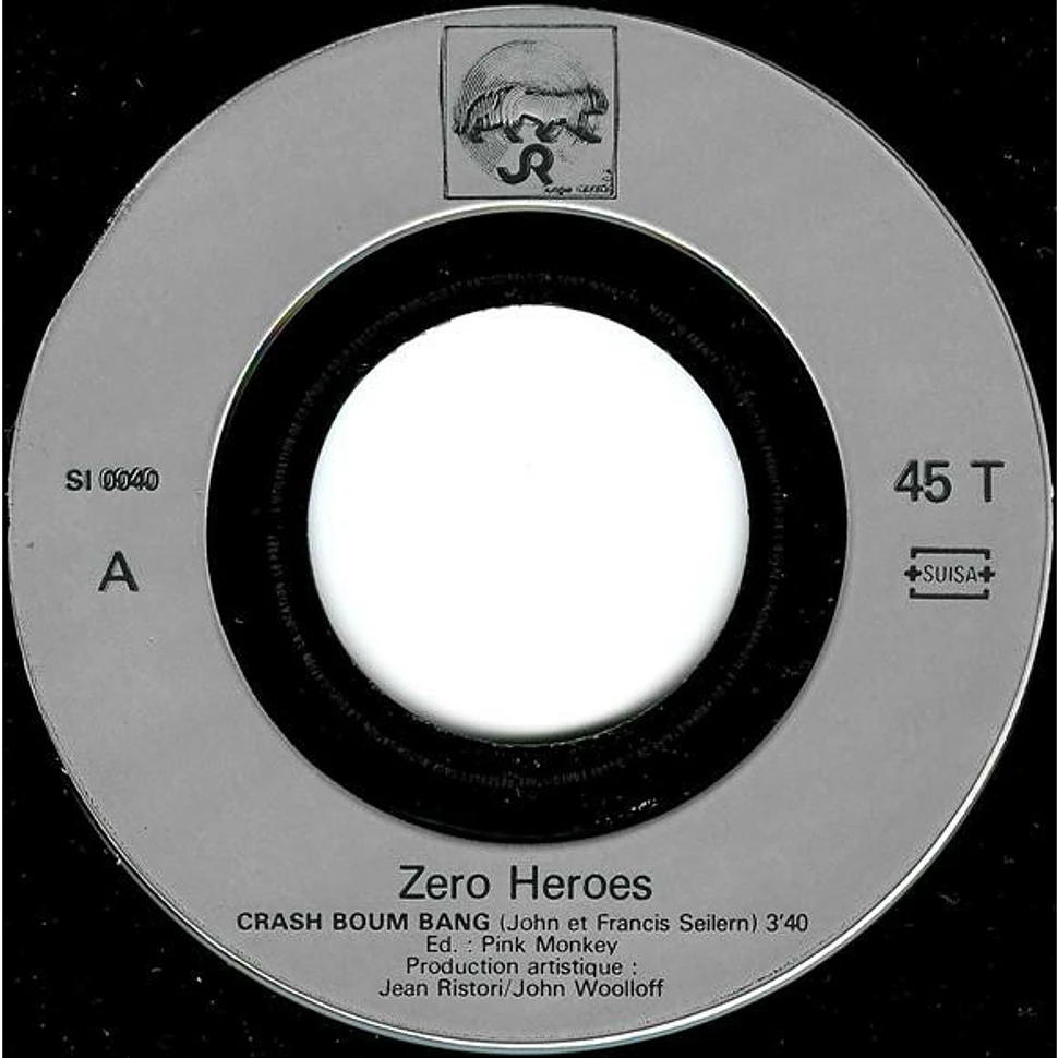 The Zero Heroes - Crash Boom Bang
