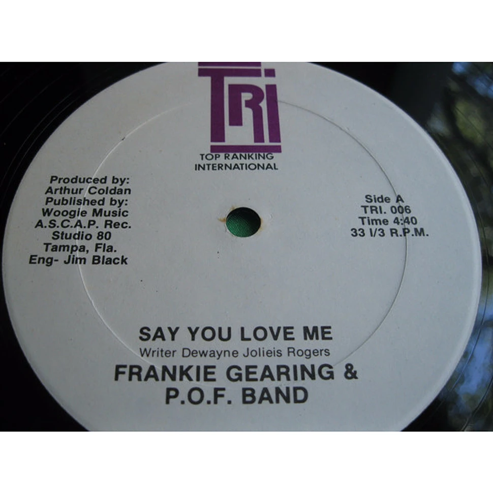 Frankie Gearing & P.O.F. Band - Say You Love Me