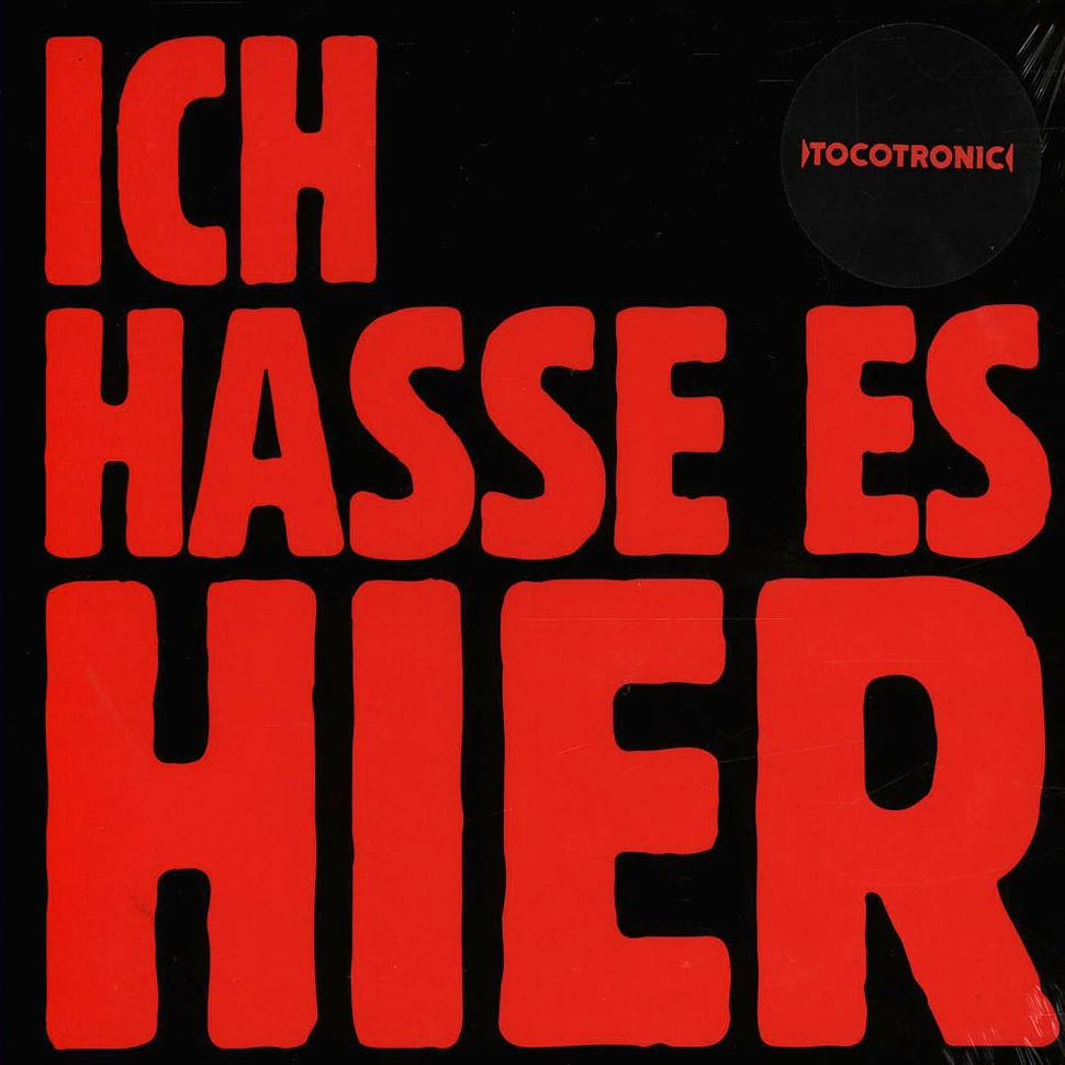 Tocotronic - ICH HASSE ES HIER / LIEBE