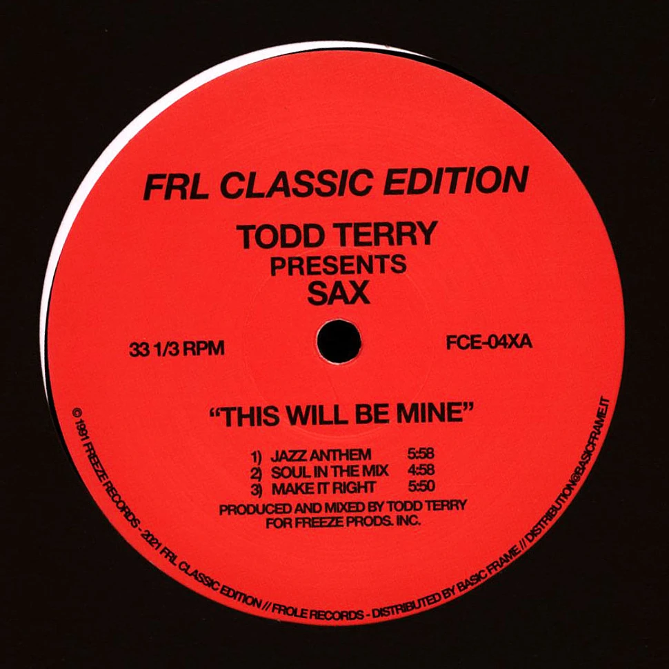 Todd Terry Presents Sax - This Will Be Mine Part 1