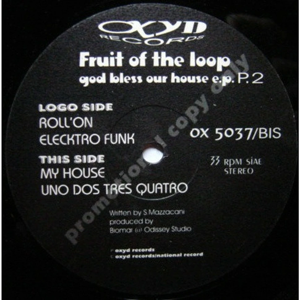 Fruit Of The Loop - God Bless Our House E.P. Part 2