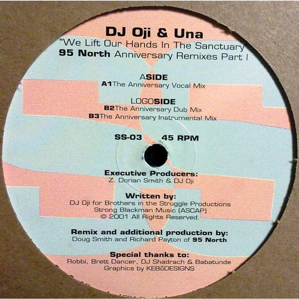 DJ Oji & Una - We Lift Our Hands In The Sanctuary (95 North Anniversary Remixes - Part 1)