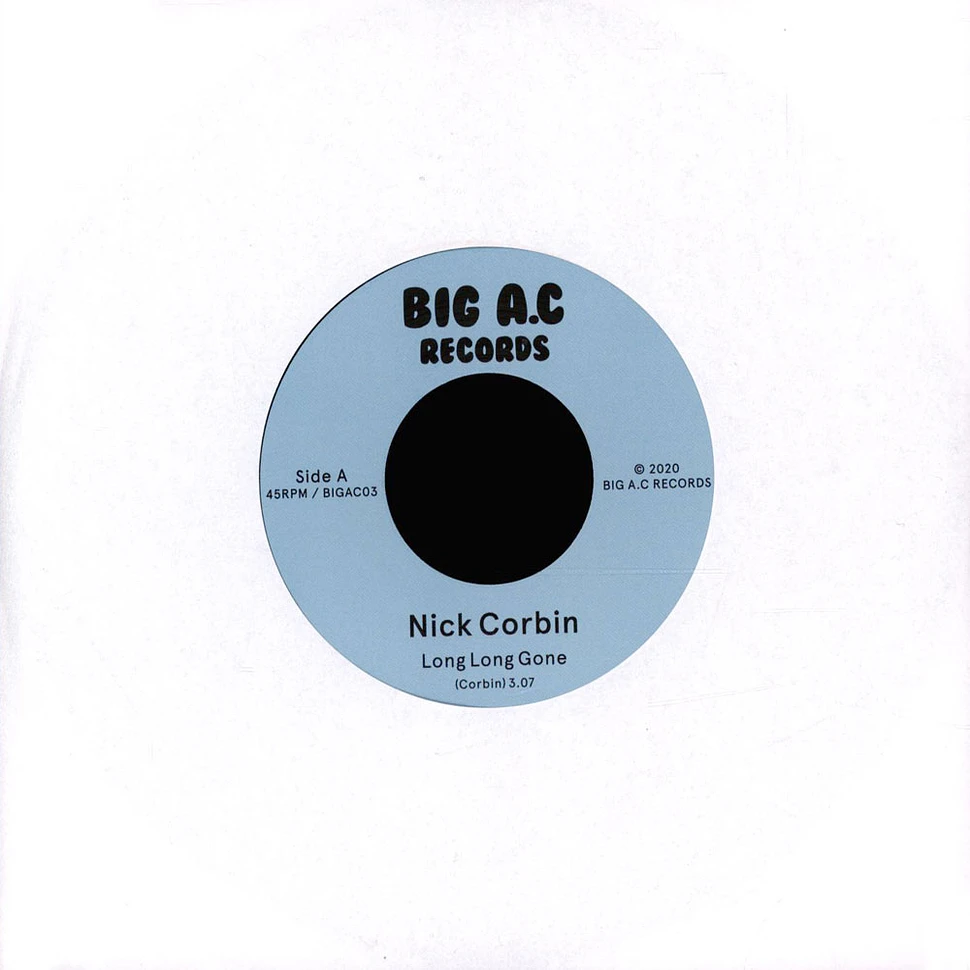 Nick Corbin - Long Long Gone / Never Did Look Like Love