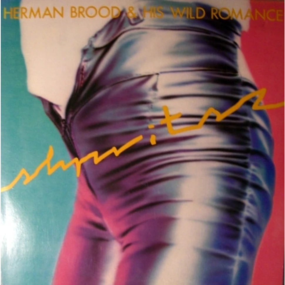 Herman Brood & His Wild Romance - Shpritsz