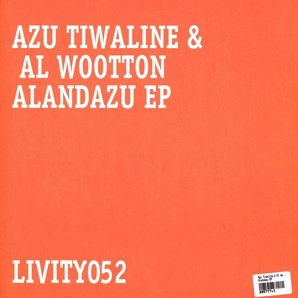Azu Tiwaline & Al Wootton - Alandazu EP