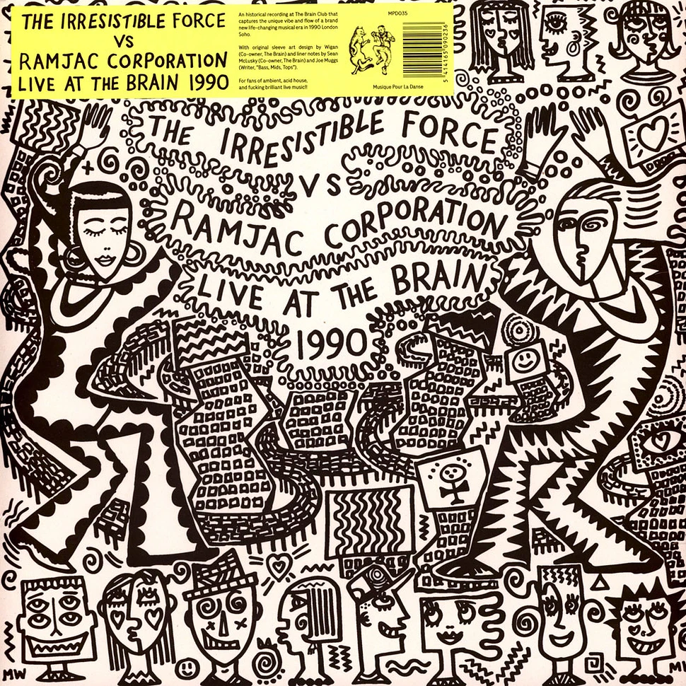 The Irresistible Force Vs Ramjac Corporation - Live At The Brain 1990