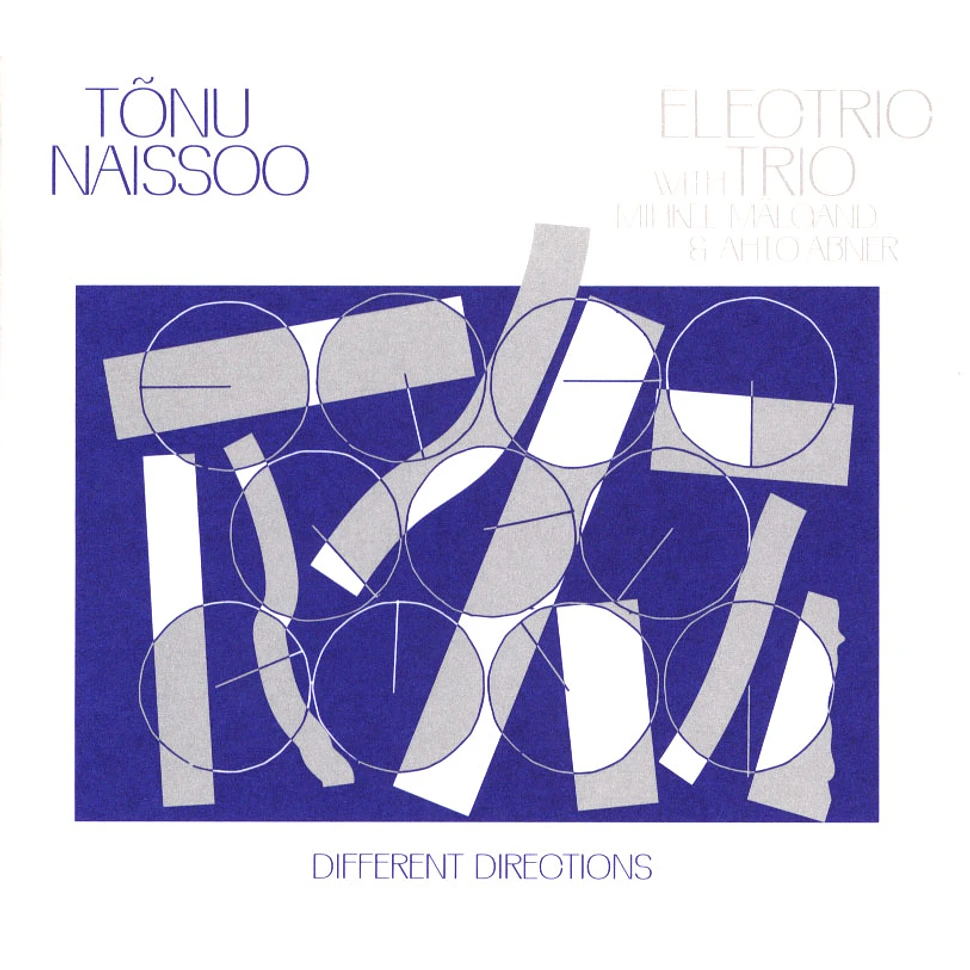 Tonu Naissoo Electric Trio - Different Directions