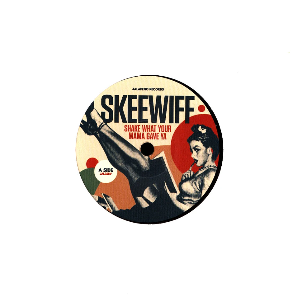 Skeewif - Shake What Your Mama Gave Ya