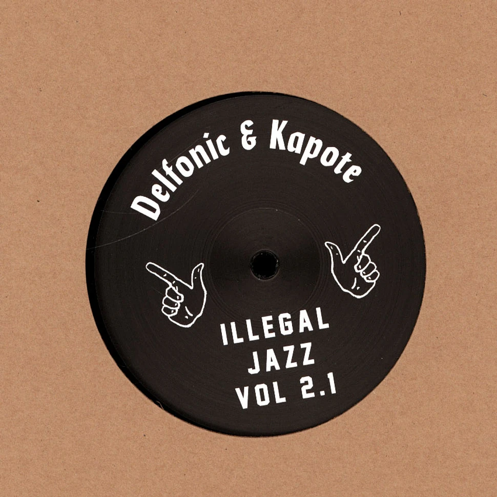 Delfonic & Kapote - Illegal Jazz Volume 2.1