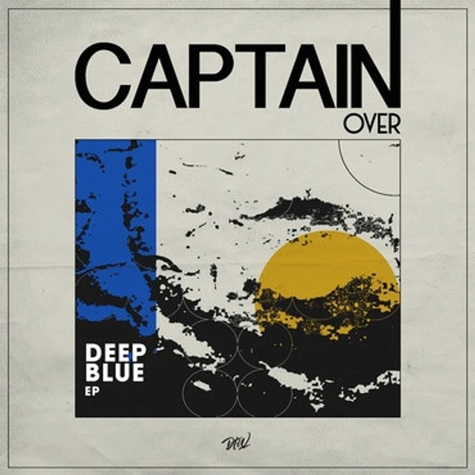 Captain Over - Deep Blue EP