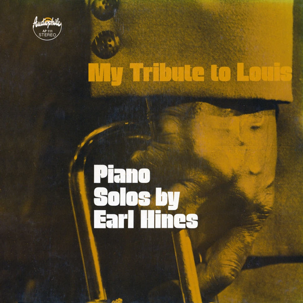 Earl Hines - My Tribute To Louis: Piano Solos By Earl Hines
