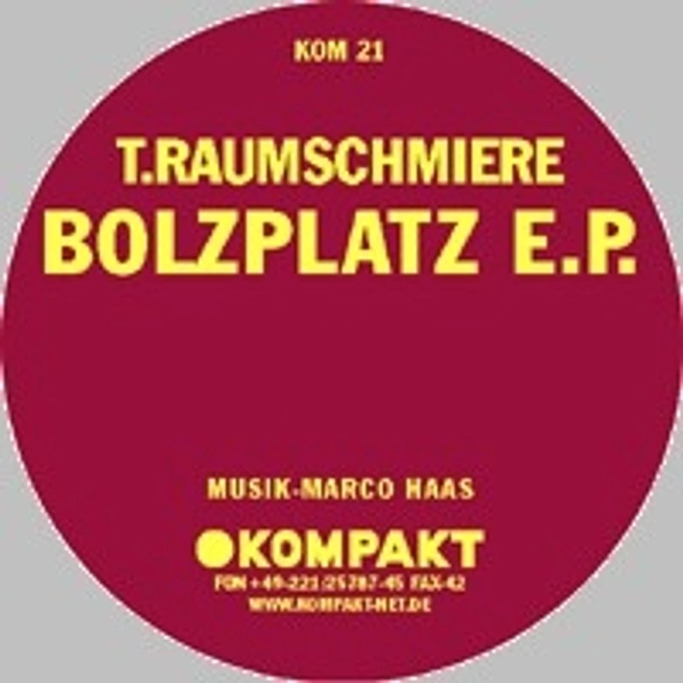 T.Raumschmiere - Bolzplatz E.P.