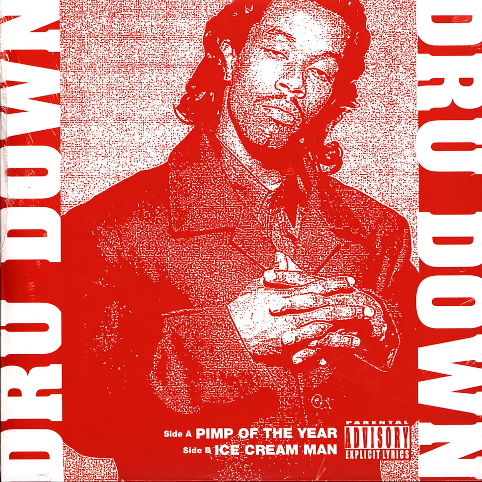 Dru Down: Pimp Of The Year/Ice Cream Man: Vinyl Dru Down: Pimp Of The Year/Ice Cream Man: Vinyl