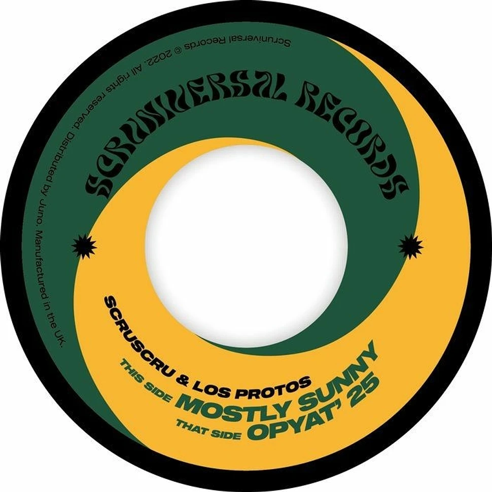 Scruscru / Los Protos - Mostly Sunny / Opyat' 25