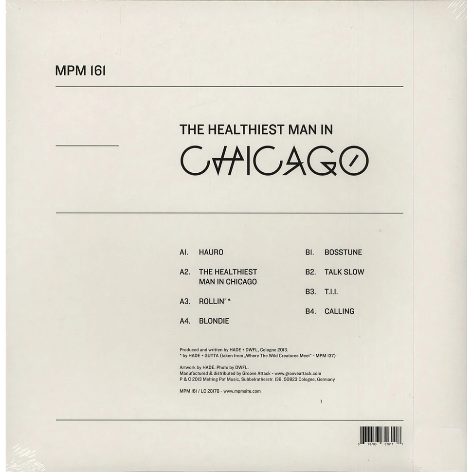 HADE+DWFL - The Healthiest Man In Chicago