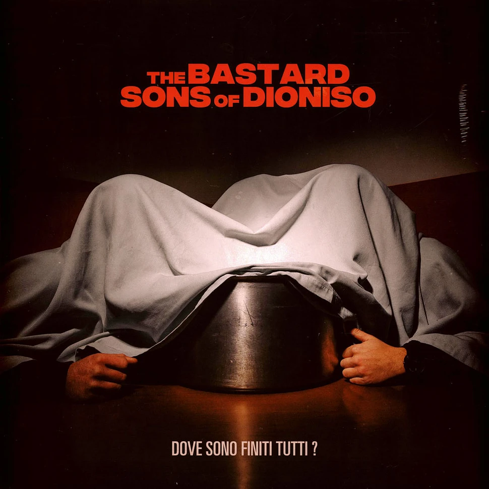 Bastard Sons Of Dioniso - Dove Sono Finiti Tutti? Red Vinyl Edtion