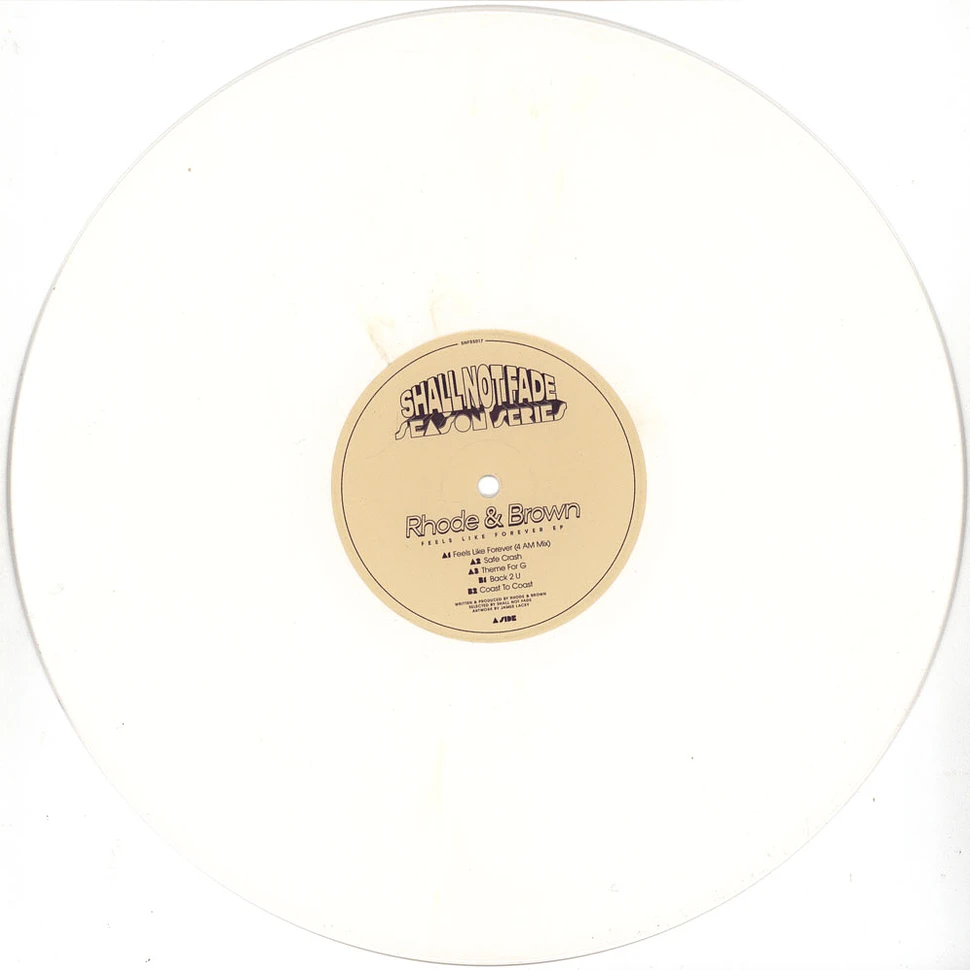 Rhode & Brown - Feels Like Forever EP White Vinyl Edition