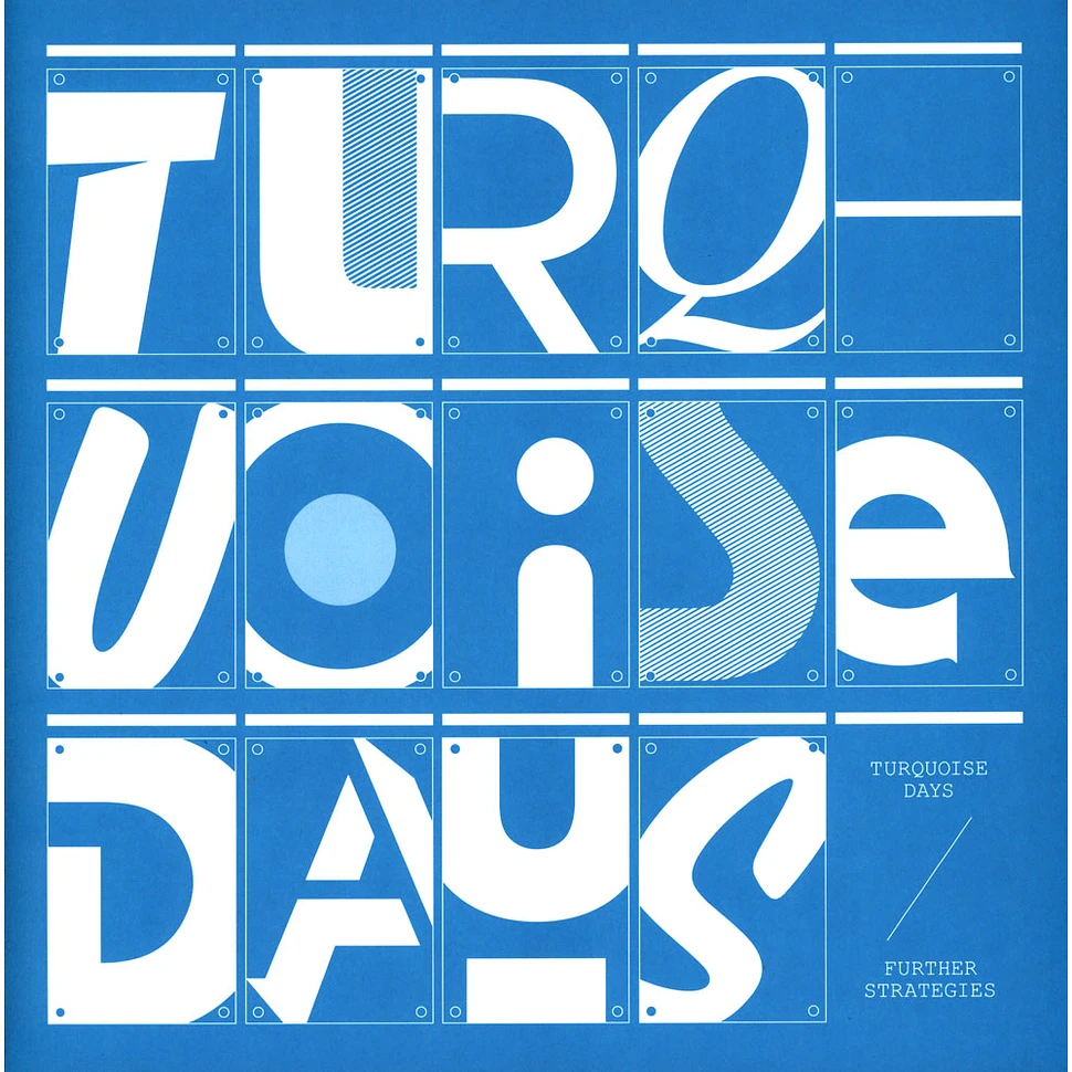 Turquoise Days - Further Strategies