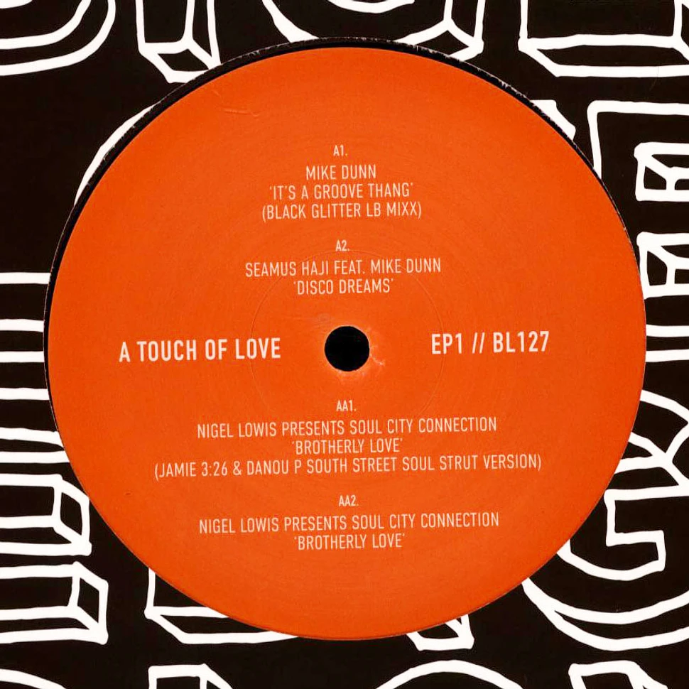 Mike Dunn, Jamie 3:26, Seamus Haji & Nigel Lowis - A Touch Of Love EP 1