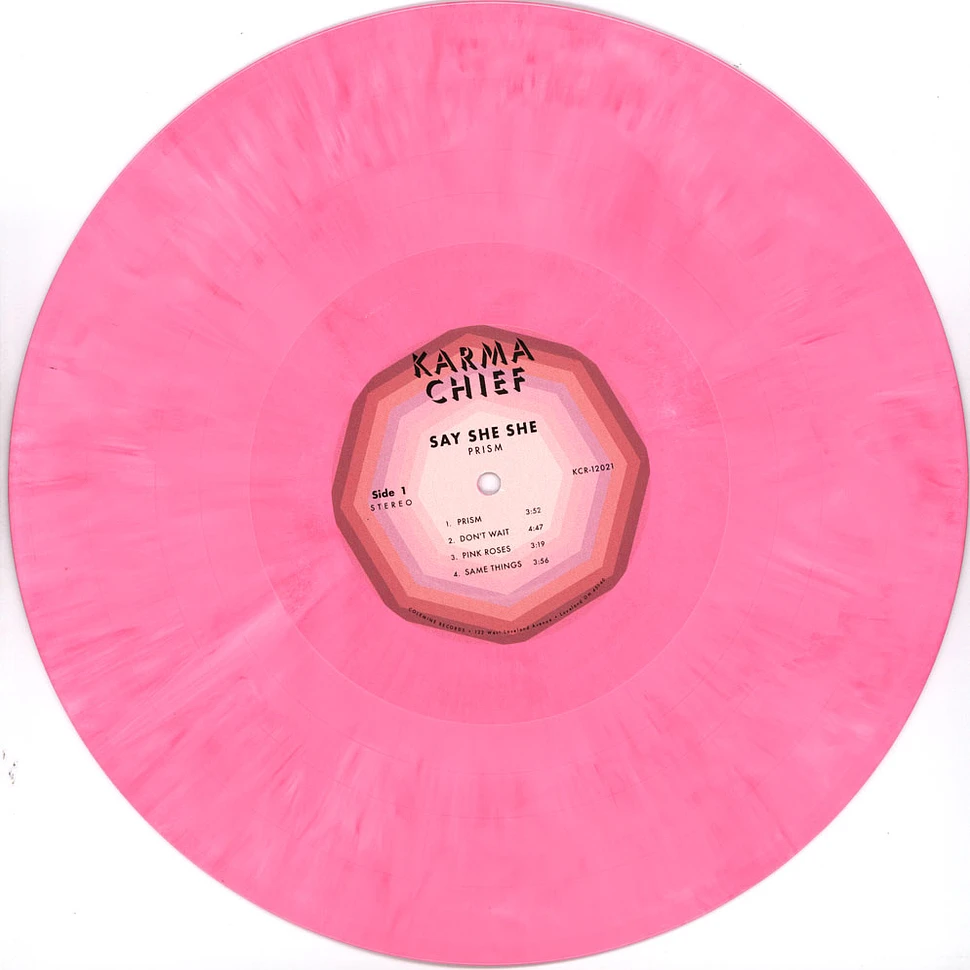 Say She She - Prism Pink Rose Vinyl Edition