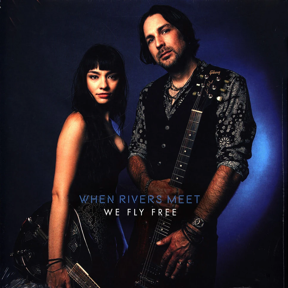 When Rivers Meet - We Fly Free