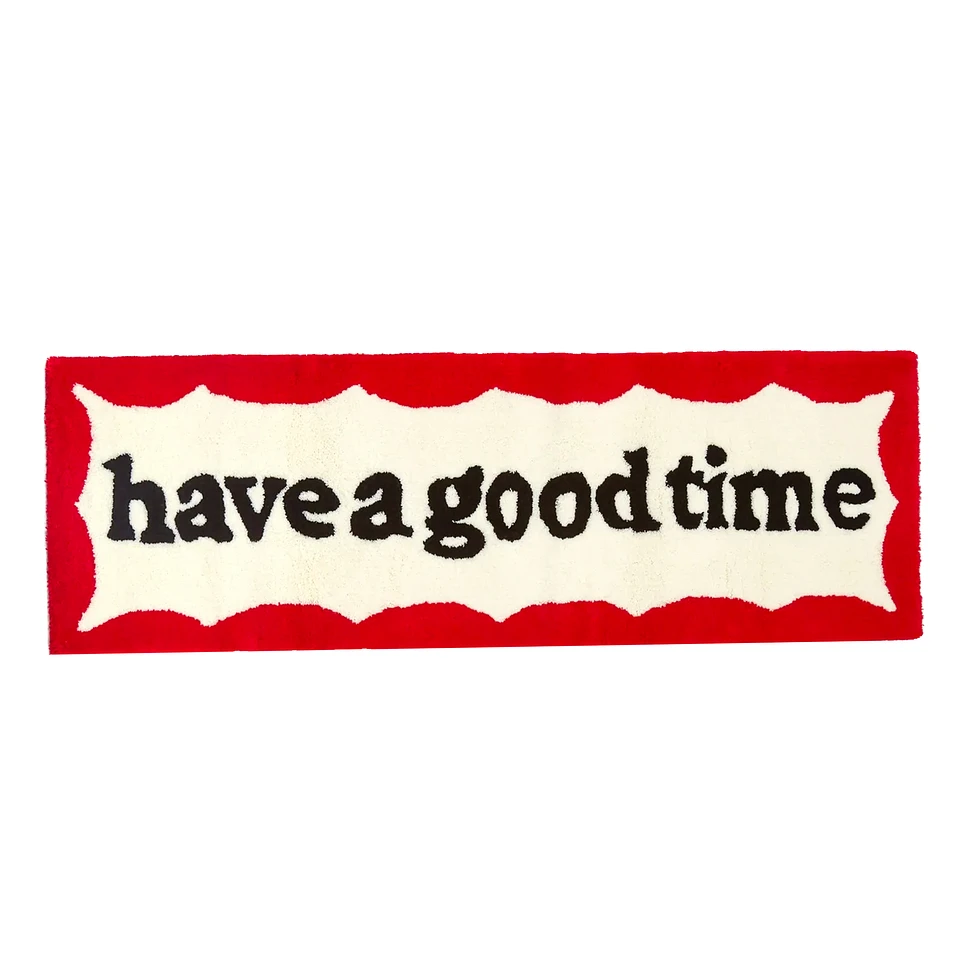 have a good time