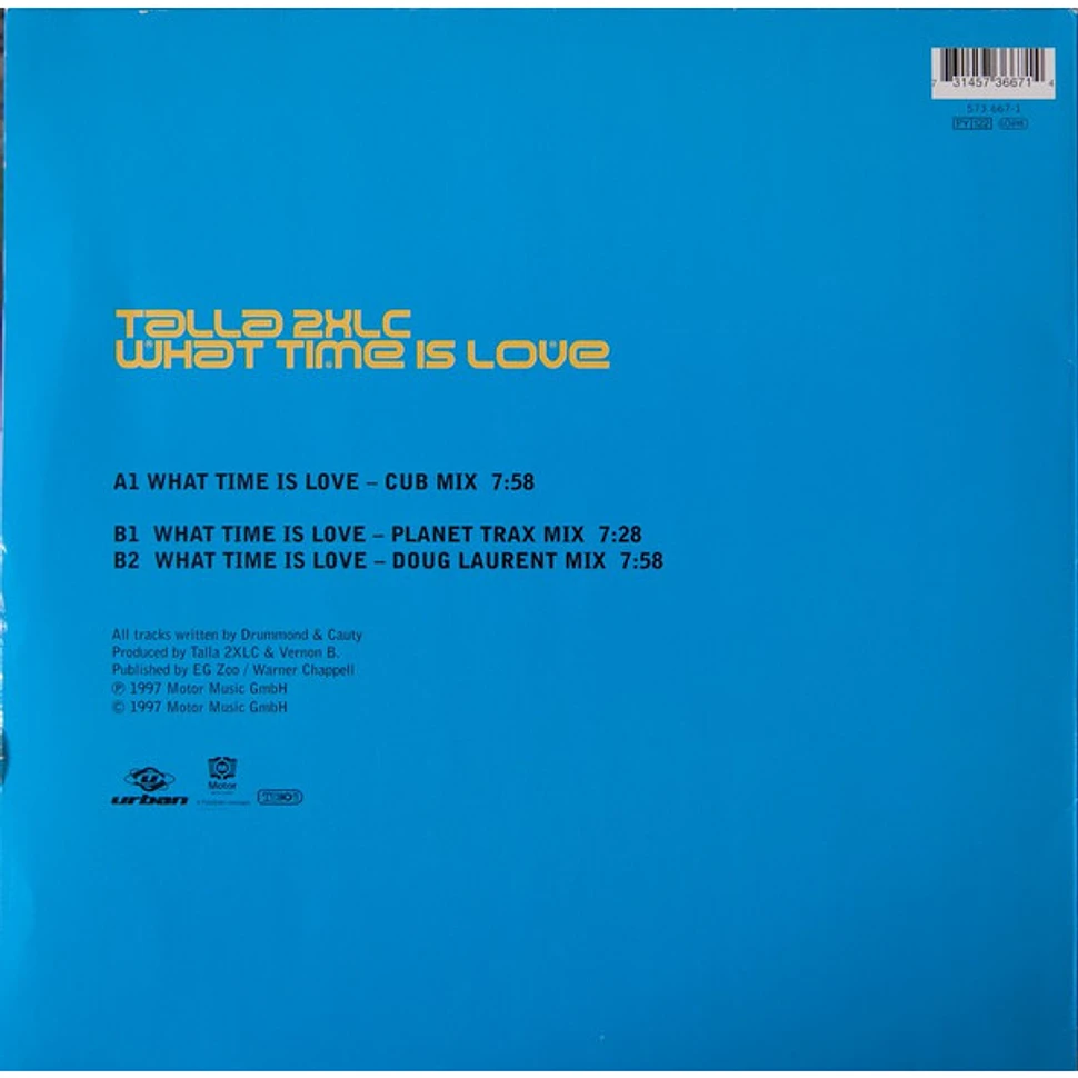 Talla 2XLC - What Time Is Love