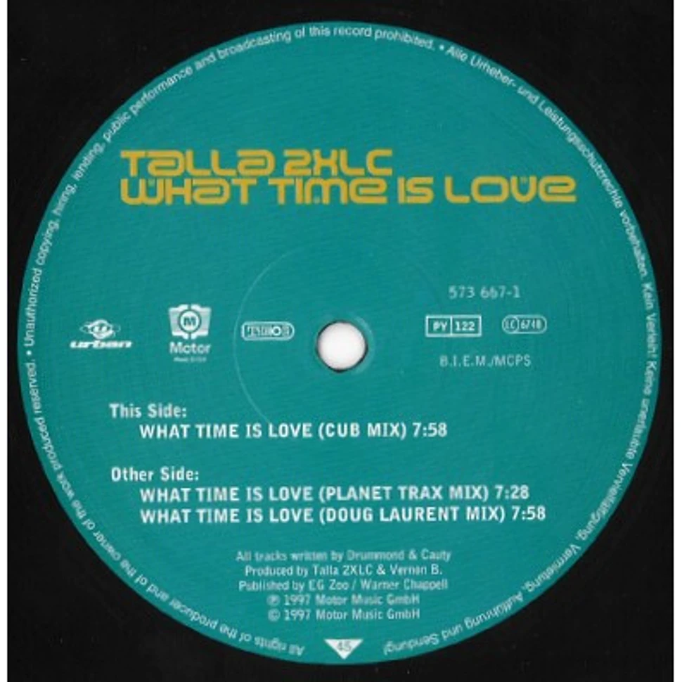 Talla 2XLC - What Time Is Love