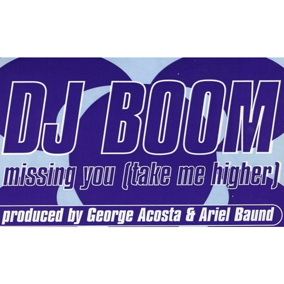 DJ Boom - Missing You (Take Me Higher)