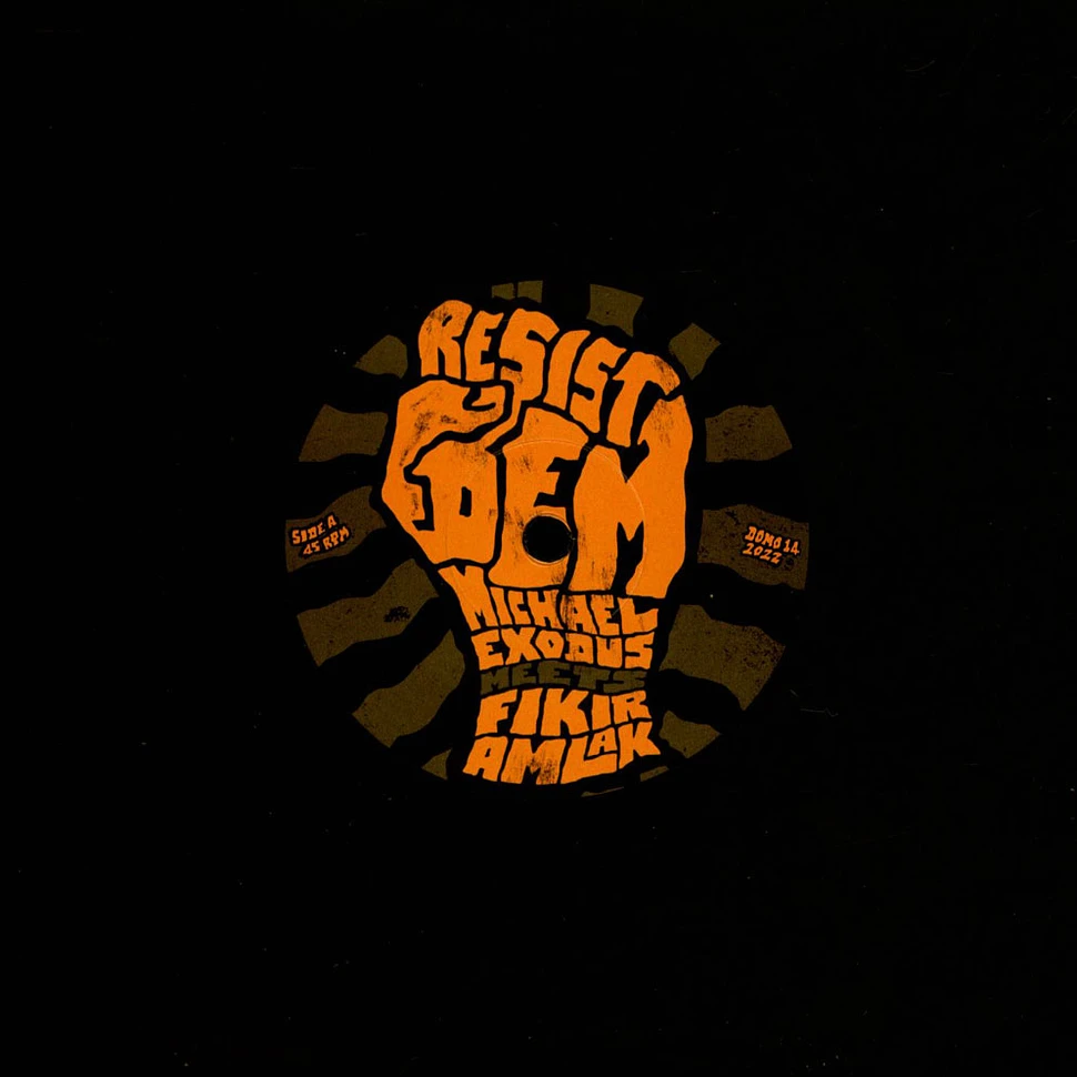 Fikir Amlak / Michael Exodus - Resist Dem / Dub Dem