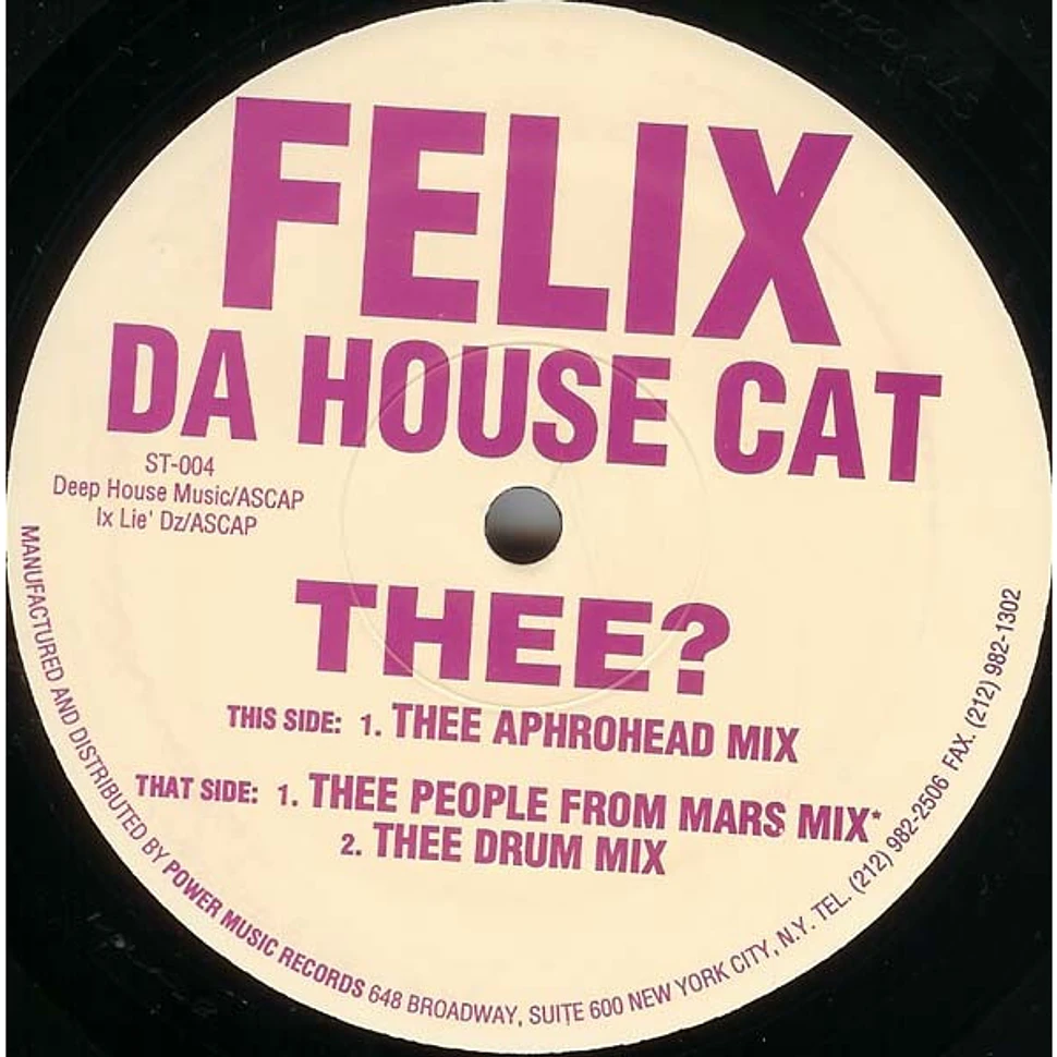Felix Da Housecat - Thee?