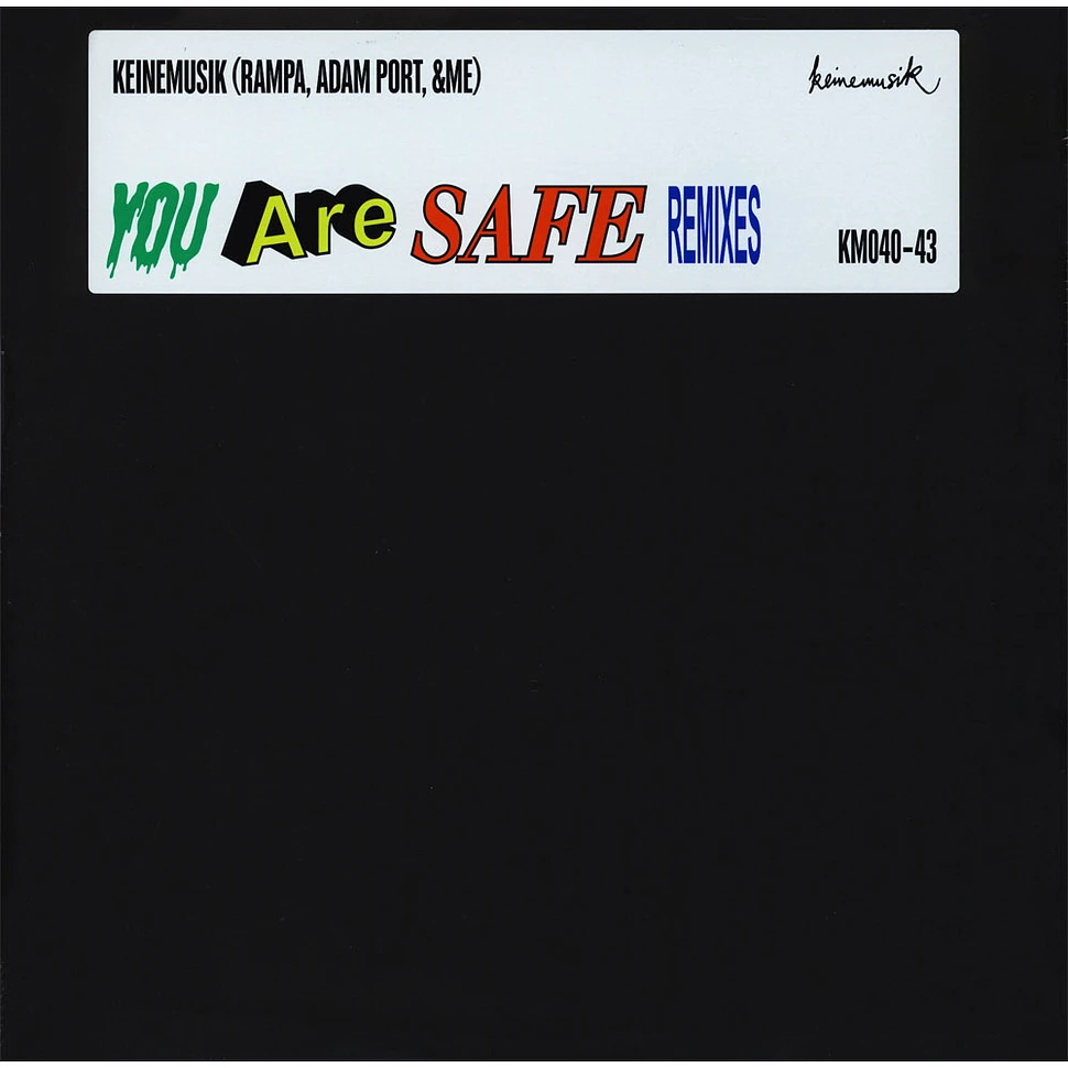 Keinemusik: Rampa, Adam Port, &Me - You Are Safe Remixes