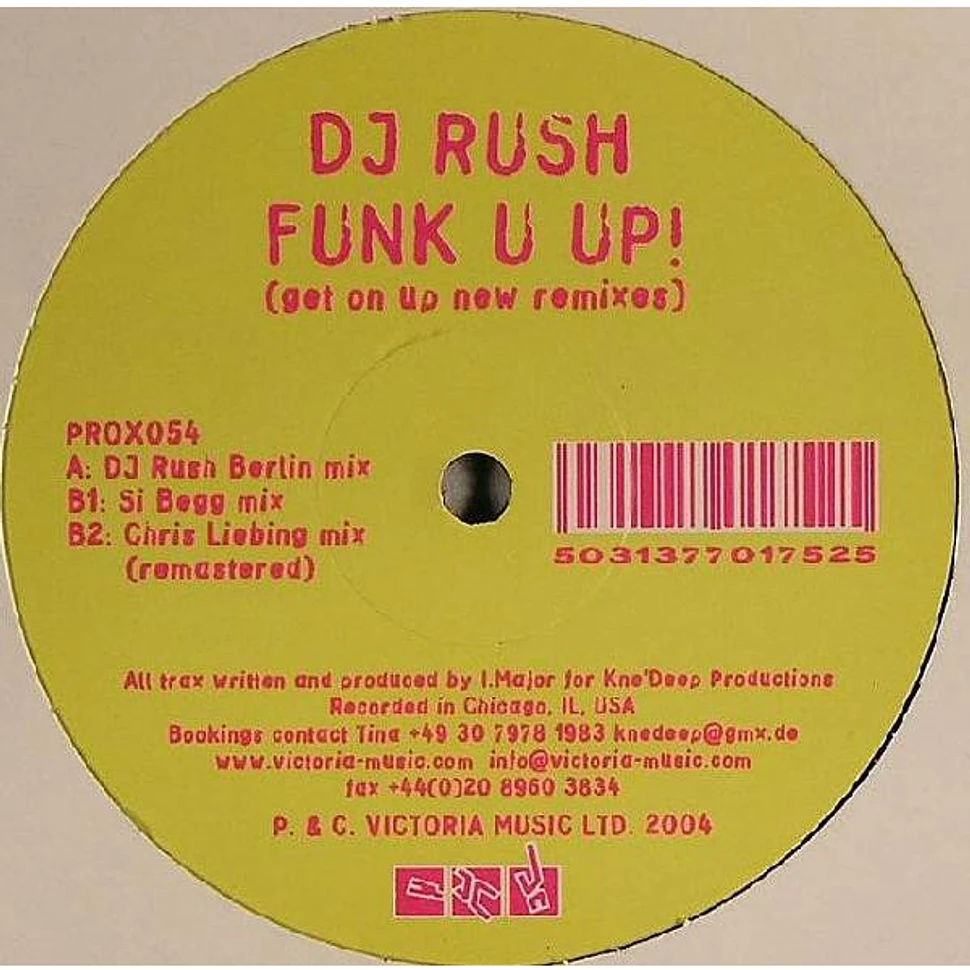 DJ Rush - Funk U Up