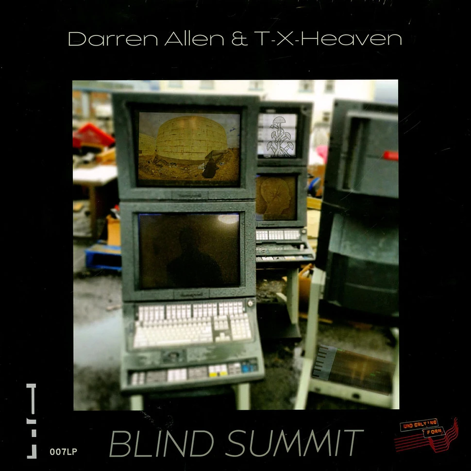 Darren Allen & T-X-Heaven - Blind Summit