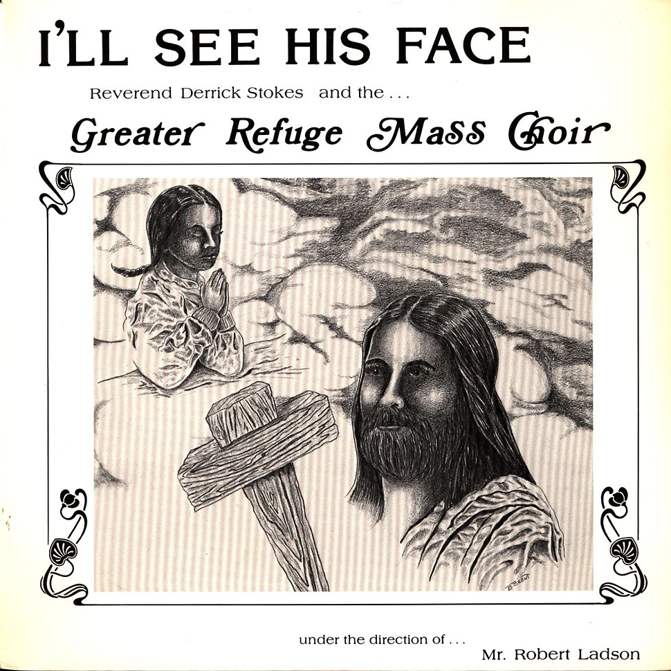 Reverend Derrick Stokes & The Greater Refuge Mass Choir - I´ll See His Face