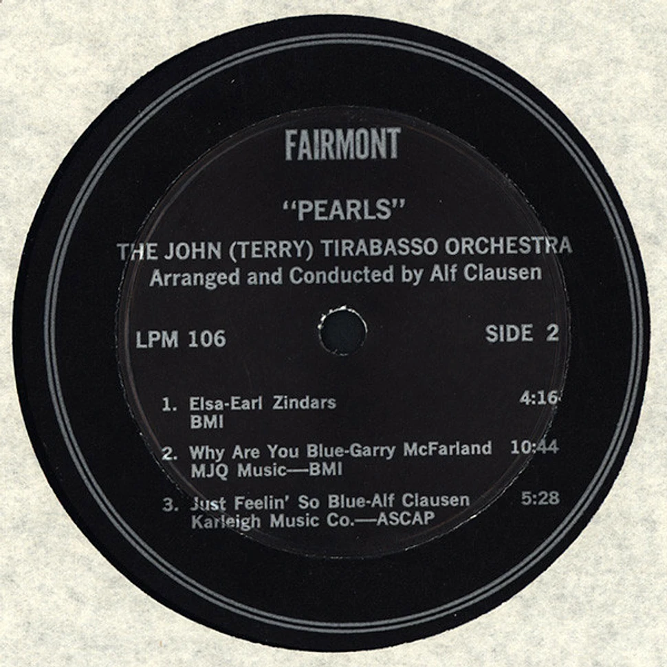 The John "Terry" Tirabasso Orchestra Arranged And Conducted By Alf Clausen - Plays Pearls