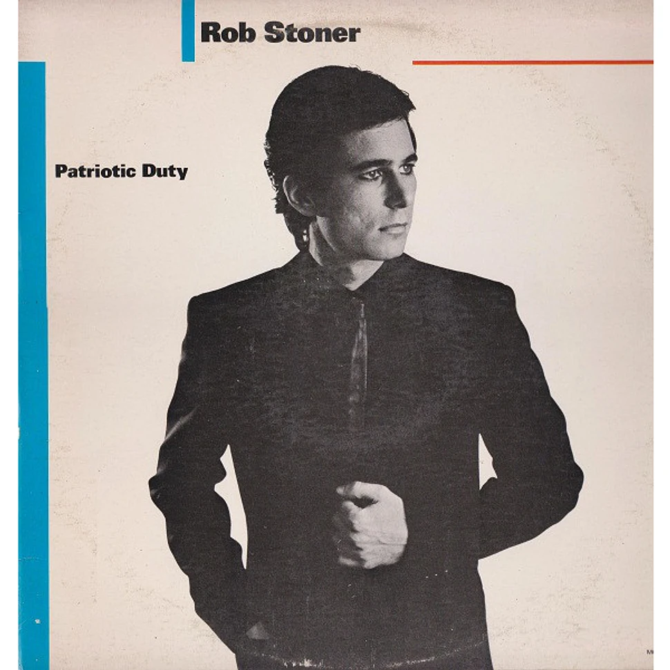 Rob Stoner - Patriotic Duty