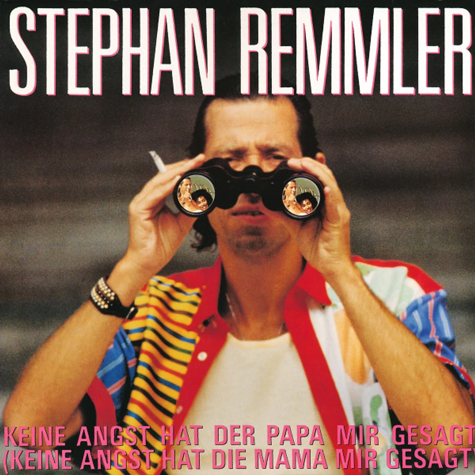 Stephan Remmler - Keine Angst Hat Der Papa Mir Gesagt