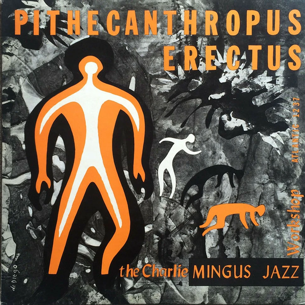 Charles Mingus Jazz Workshop - Pithecanthropus Erectus