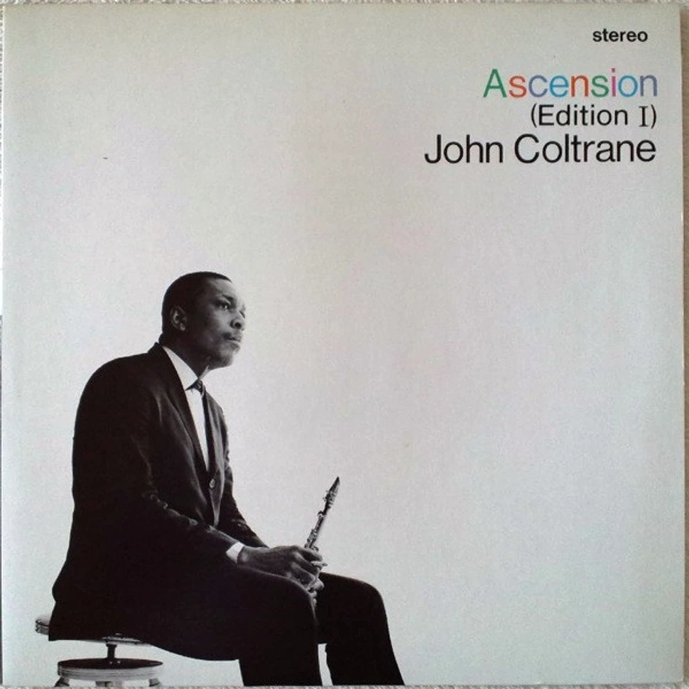 John Coltrane - Ascension (Edition I)