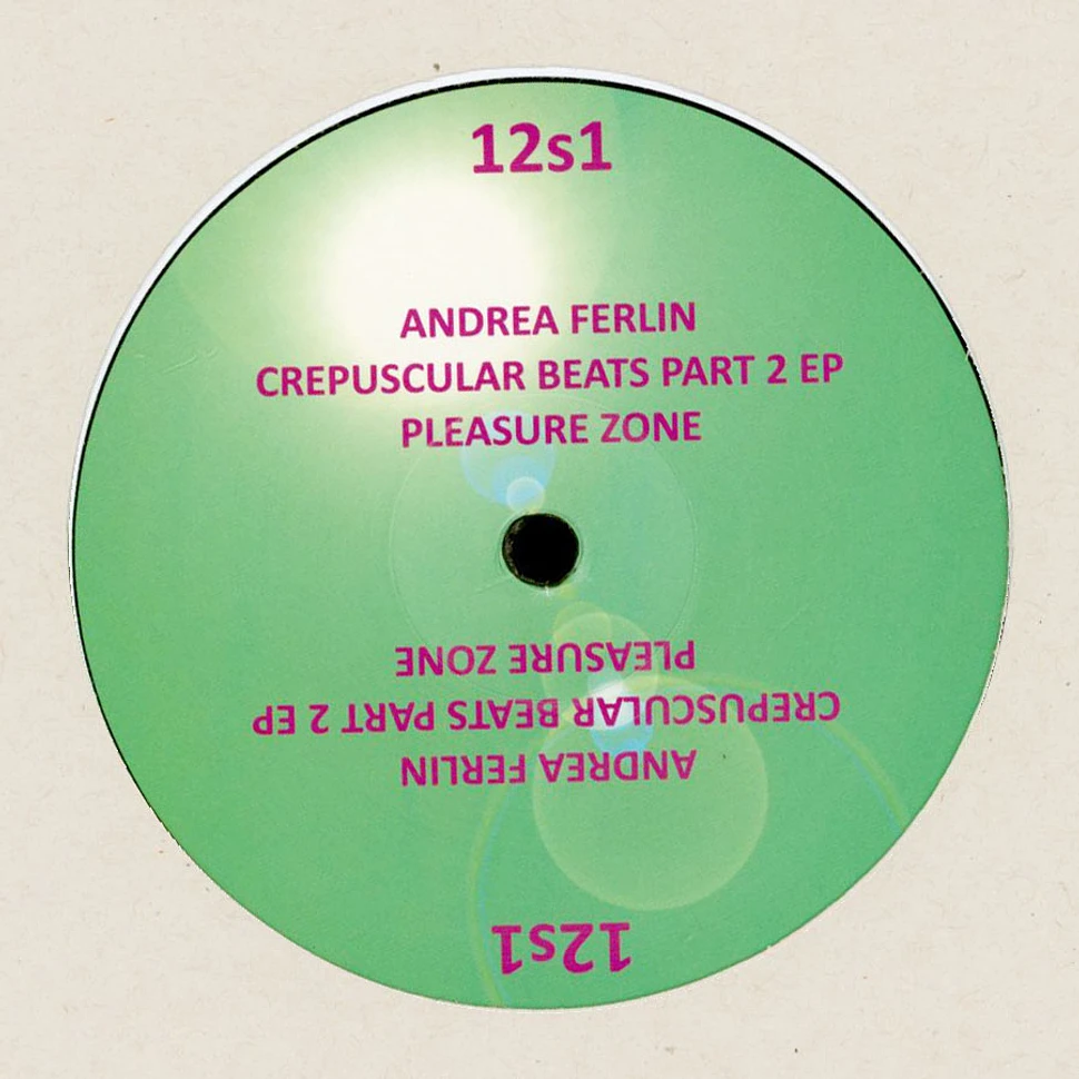 Andrea Ferlin - Crepuscular Beats Part 2