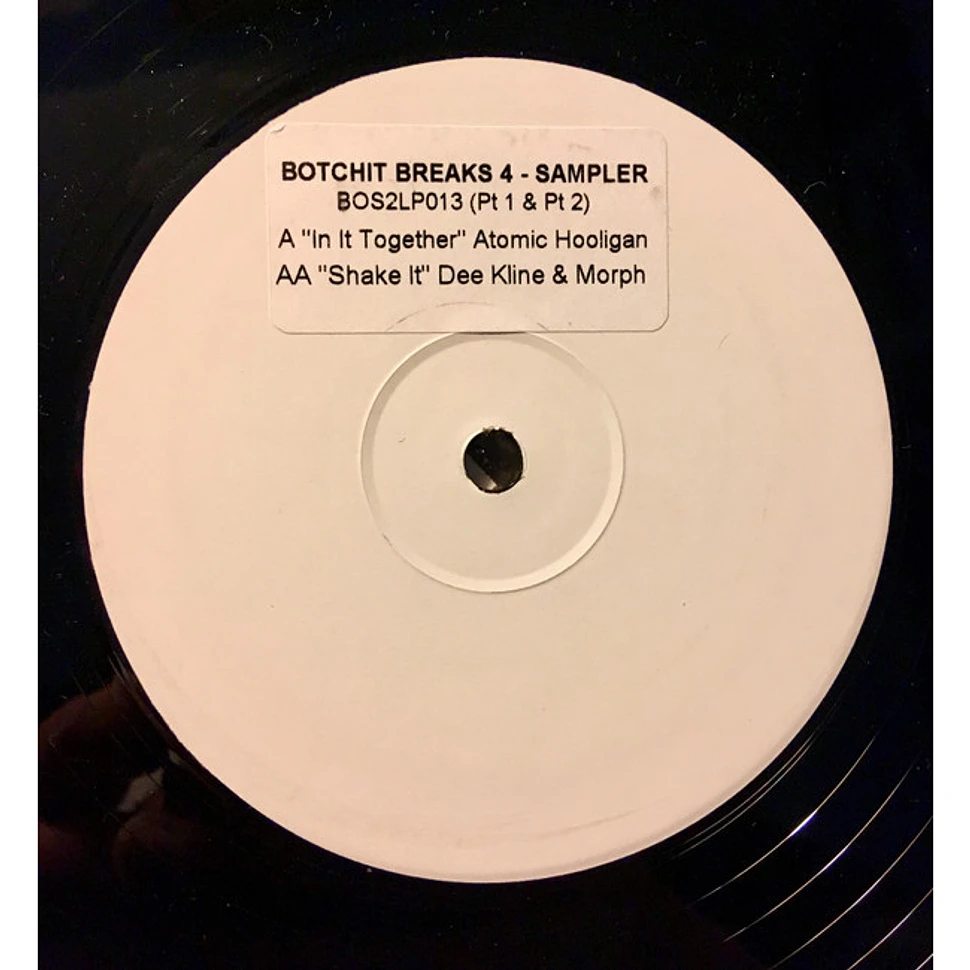 Atomic Hooligan / DJ Dee Kline & Morph - Botchit Breaks 4 Sampler