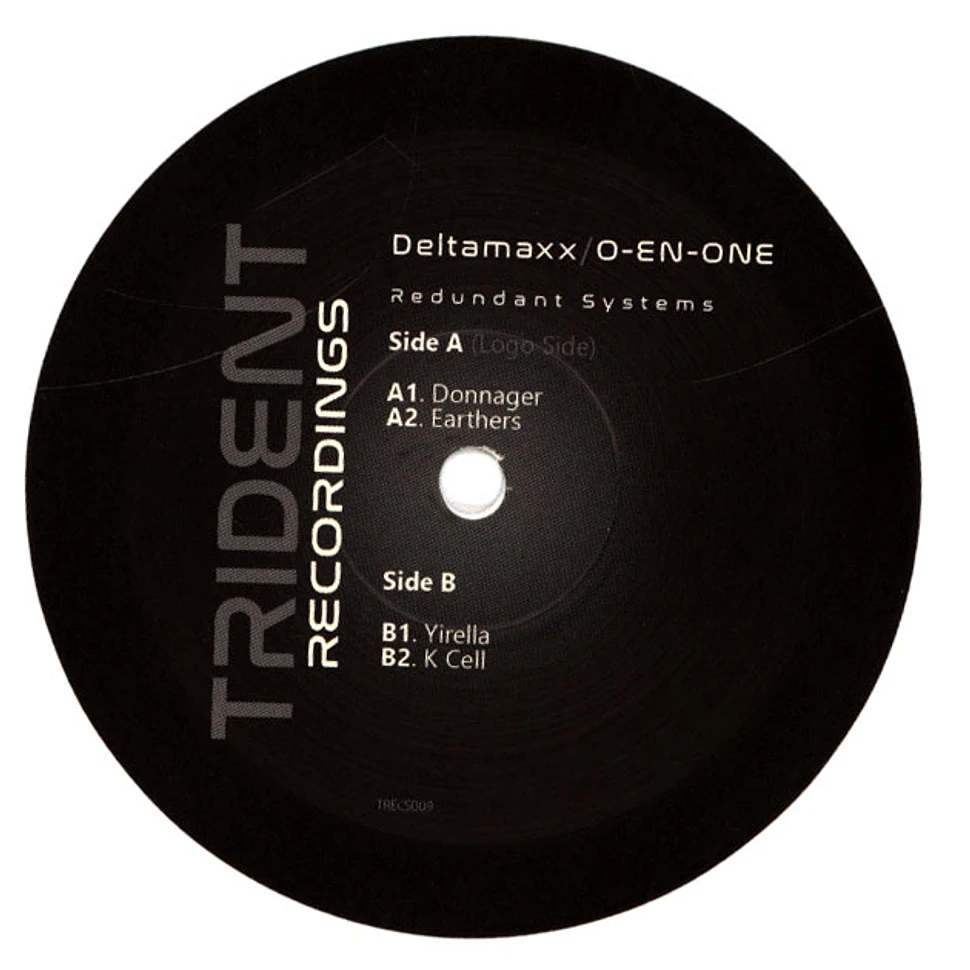 Deltamaxx / O En One - Redundant Systems White Vinyl Edition