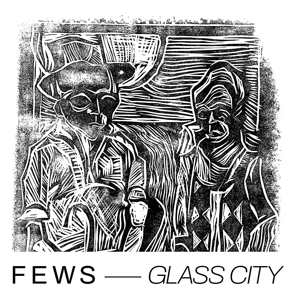 Fews - Glass City