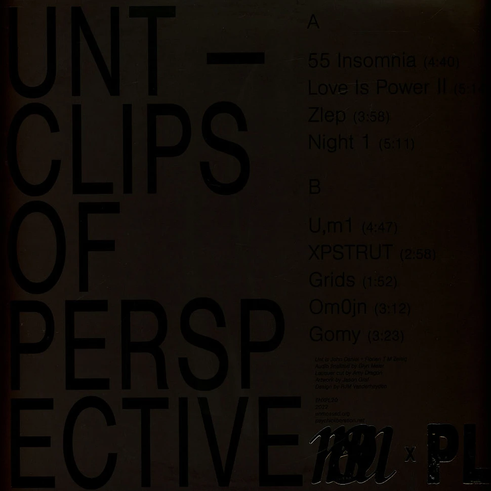 Unt (John Daniel + Florian T M Zeisig) - Clips Of Perspective