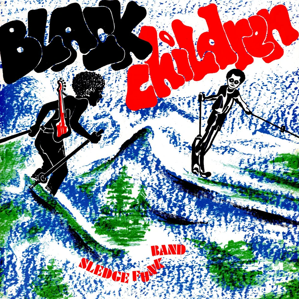 Black Children Sledge Funk Band - Black Children Green Vinyl Edtion