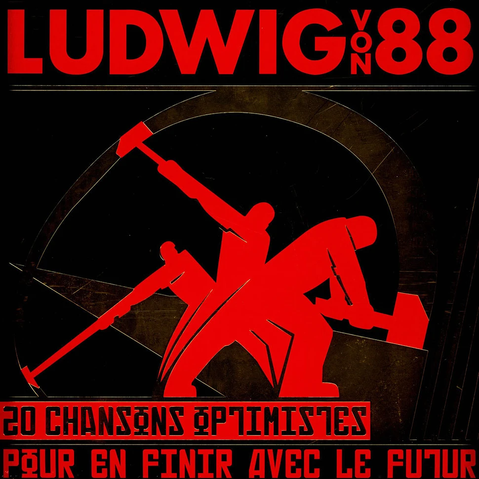 Ludwig Von 88 - 20 Chansons Optimistes Pour En Finir Avec Le Futur